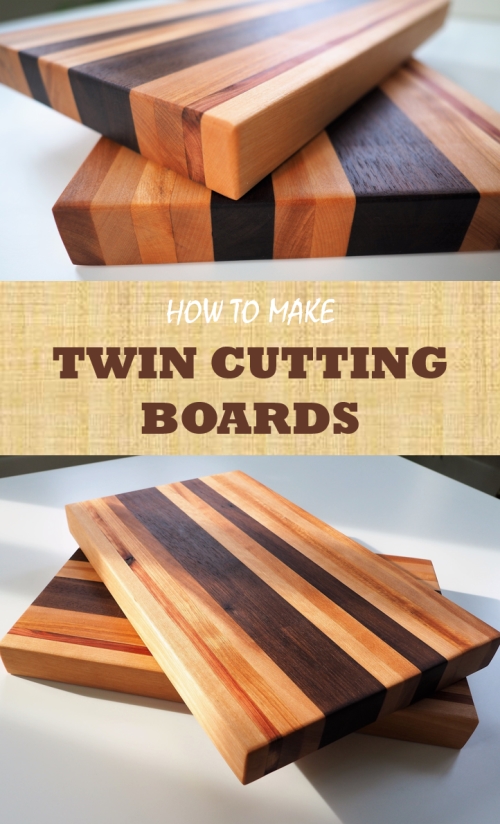 How To Make Twin Cutting Boards Diy