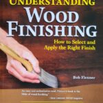 Understanding Wood Finishing | Book Review
